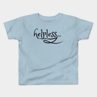 Helpless - Eliza Hamilton Kids T-Shirt